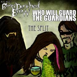 Who Will Guard The Guardians : The Split